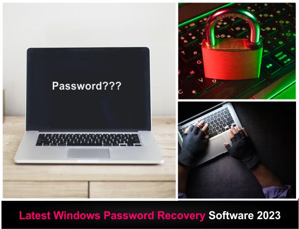 latest Windows Password Recovery Software 2023 tools software