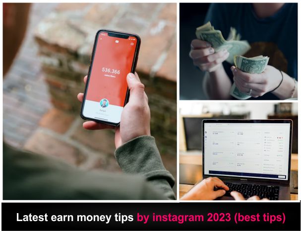 latest earn money tips by instagram 2023 best tips